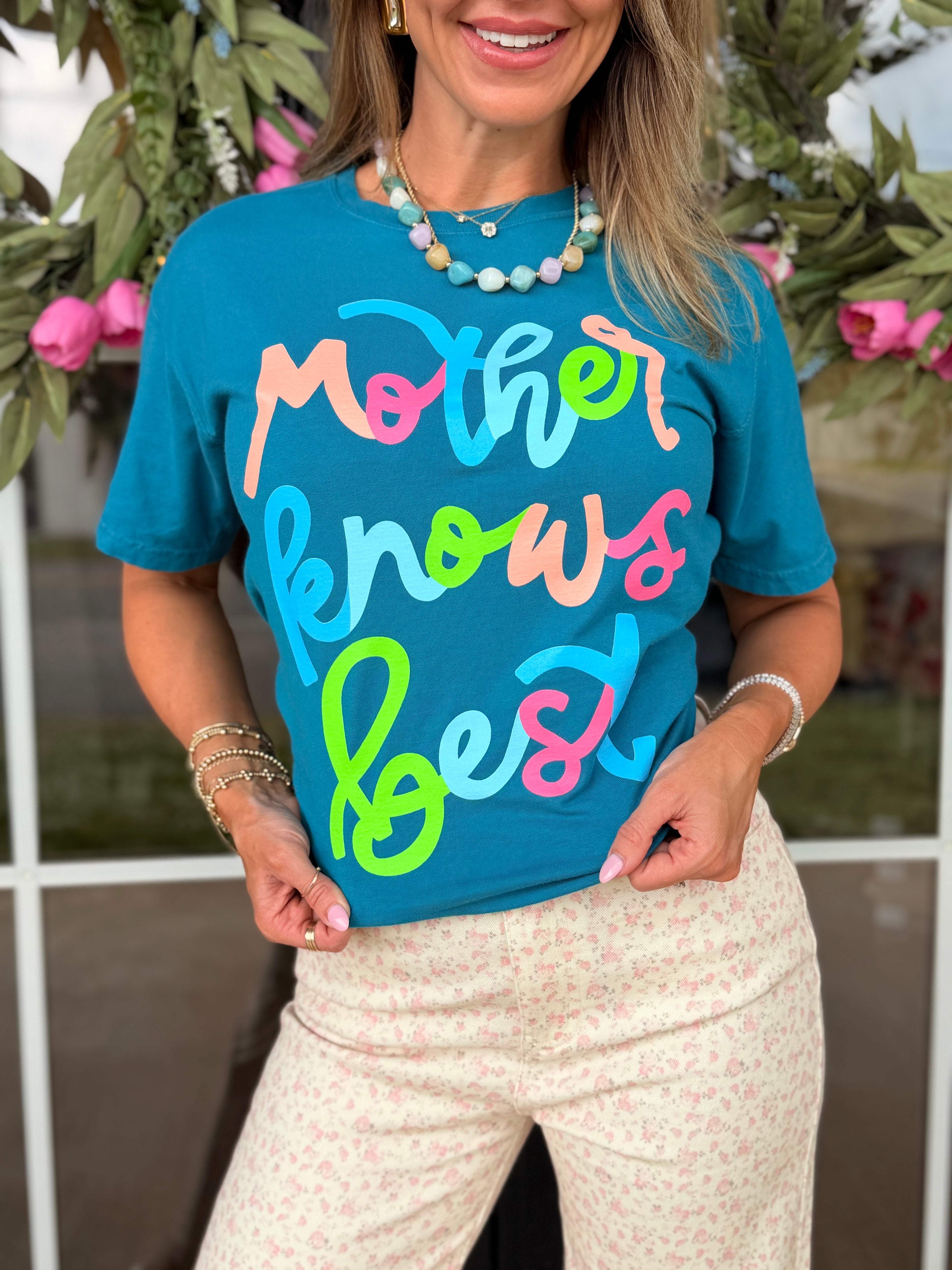 Mother Knows Best Tee